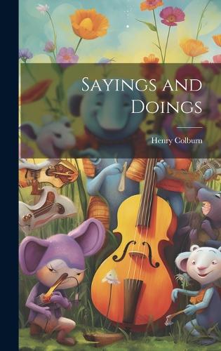 Sayings and Doings