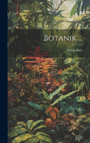 Botanik ...