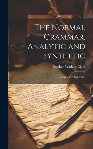 The Normal Grammar, Analytic and Synthetic