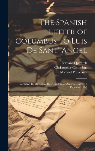 The Spanish Letter of Columbus to Luis De Sant' Angel
