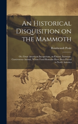 An Historical Disquisition on the Mammoth