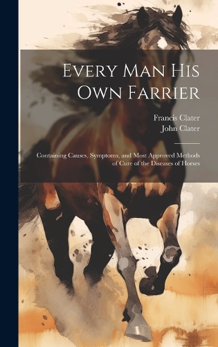 Every Man His Own Farrier