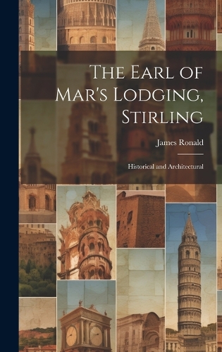 The Earl of Mar's Lodging, Stirling