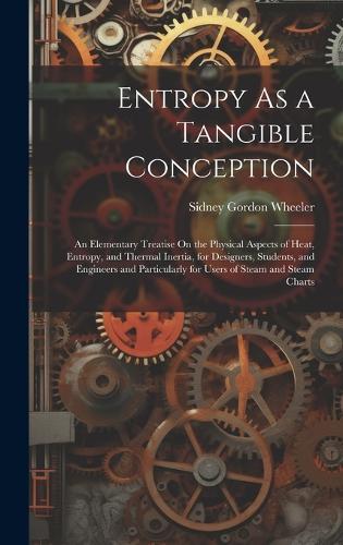 Entropy As a Tangible Conception