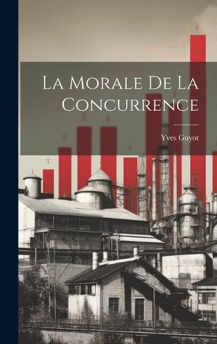 La Morale De La Concurrence