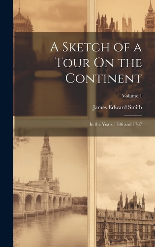 A Sketch of a Tour On the Continent