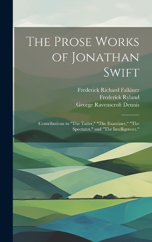 The Prose Works of Jonathan Swift
