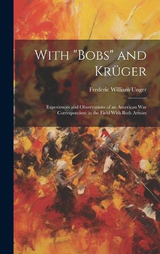 With "Bobs" and Krüger