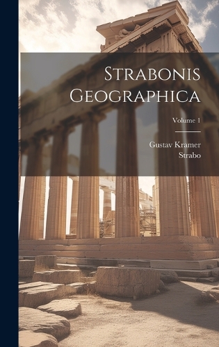 Strabonis Geographica; Volume 1