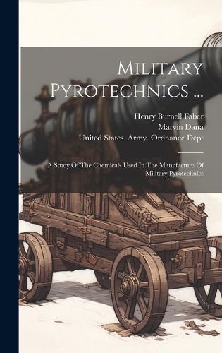 Military Pyrotechnics ...