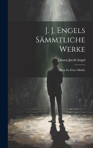 J. J. Engels sämmtliche Werke