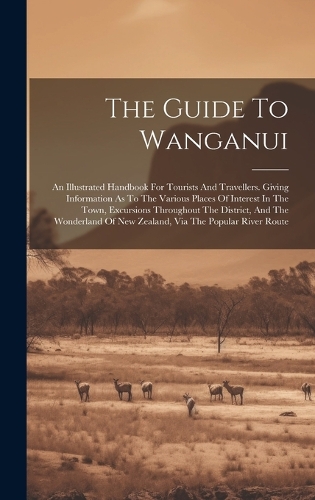 The Guide To Wanganui