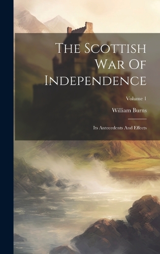 The Scottish War Of Independence