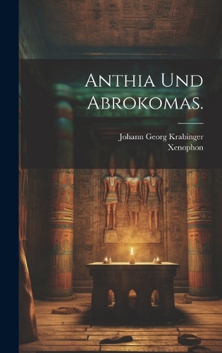 Anthia Und Abrokomas.