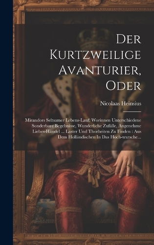 Der Kurtzweilige Avanturier, Oder