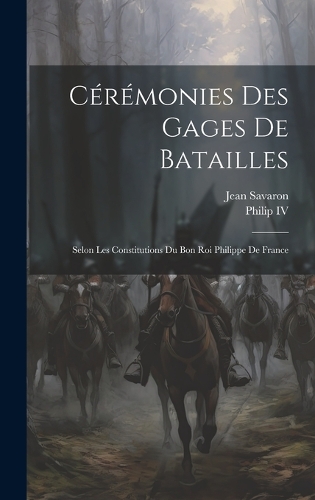 Cérémonies Des Gages De Batailles