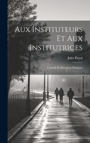 Aux Instituteurs Et Aux Institutrices