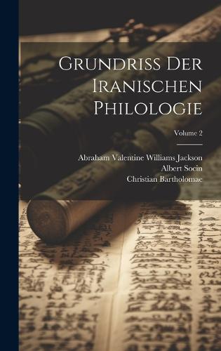 Grundriss Der Iranischen Philologie; Volume 2