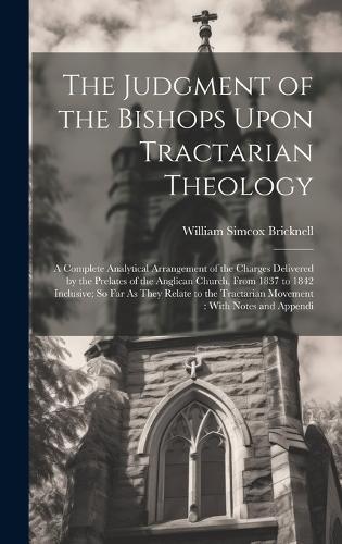 The Judgment of the Bishops Upon Tractarian Theology