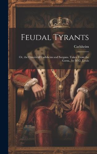 Feudal Tyrants