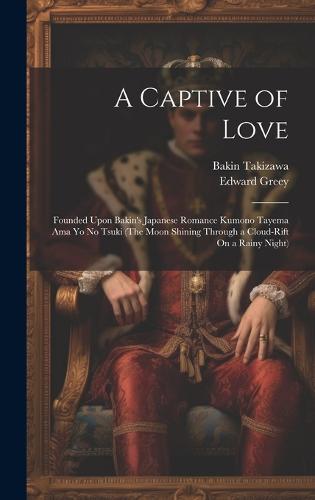 A Captive of Love
