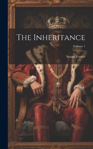The Inheritance; Volume 1