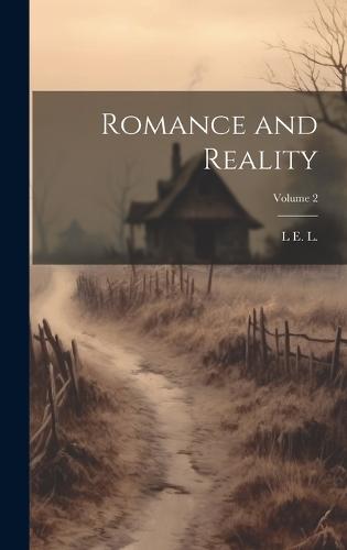 Romance and Reality; Volume 2