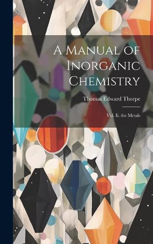 A Manual of Inorganic Chemistry