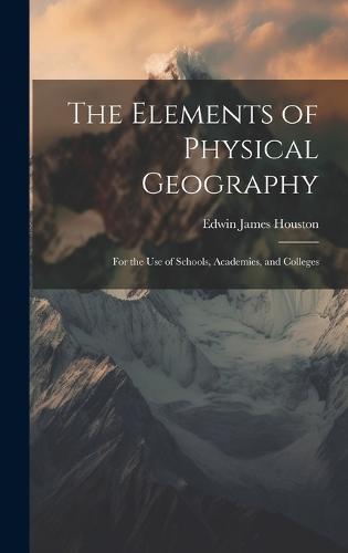 The Elements of Physical Geography