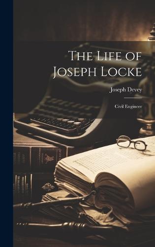 The Life of Joseph Locke