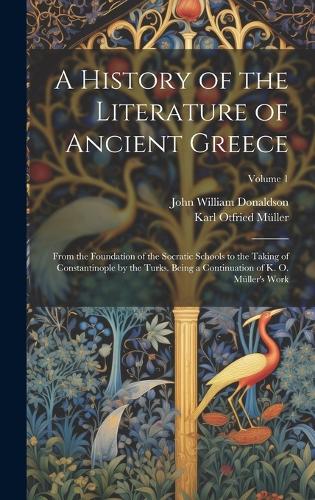 A History of the Literature of Ancient Greece