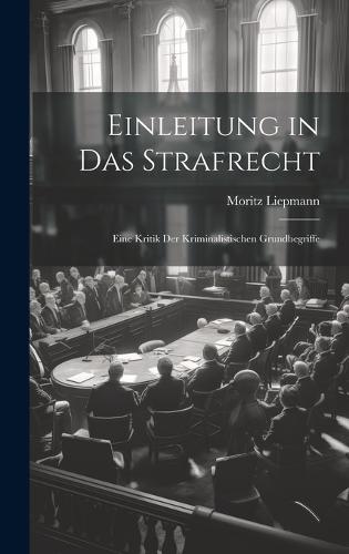 Einleitung in Das Strafrecht