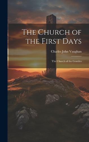 The Church of the First Days