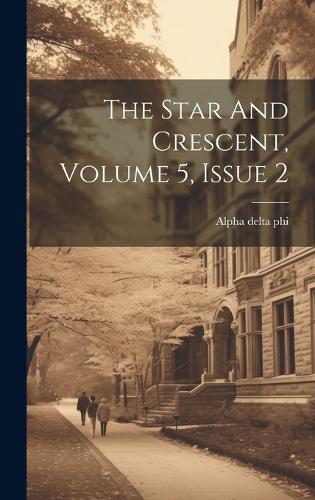 The Star And Crescent, Volume 5, Issue 2