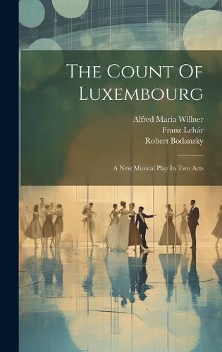 The Count Of Luxembourg