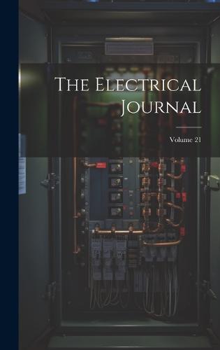 The Electrical Journal; Volume 21