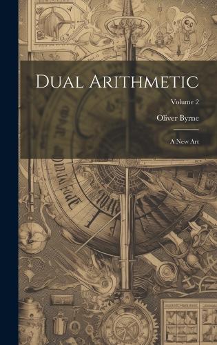 Dual Arithmetic