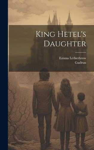 King Hetel's Daughter