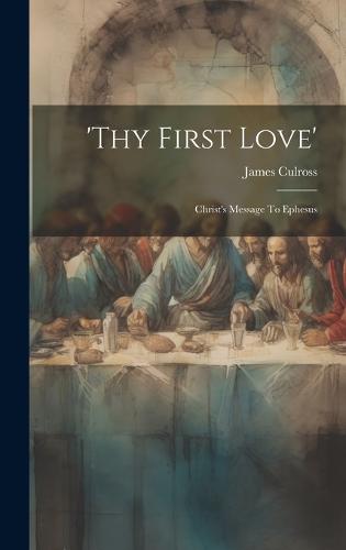 'thy First Love'