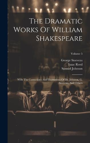 The Dramatic Works Of William Shakespeare