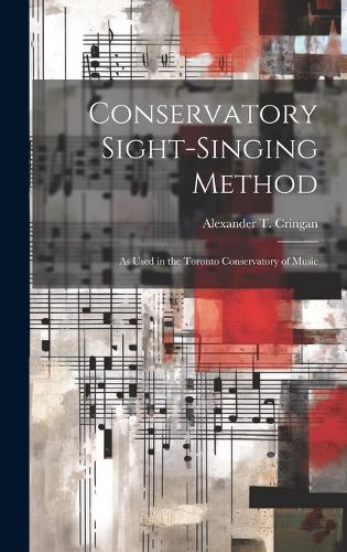 Conservatory Sight-singing Method [microform]