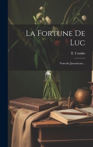La Fortune De Luc