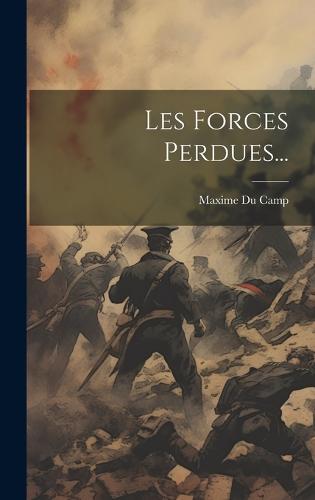 Les Forces Perdues...