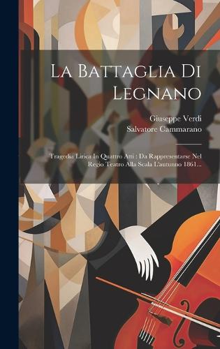 La Battaglia Di Legnano