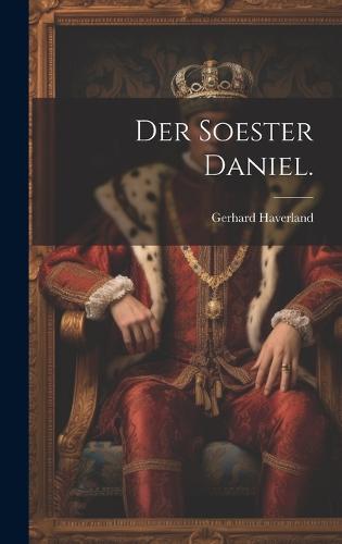 Der Soester Daniel.