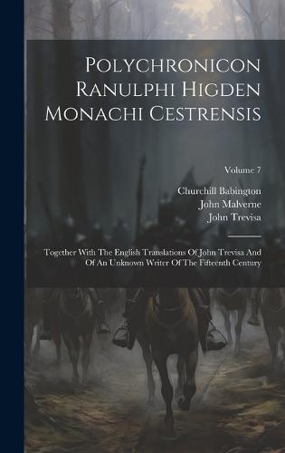 Polychronicon Ranulphi Higden Monachi Cestrensis