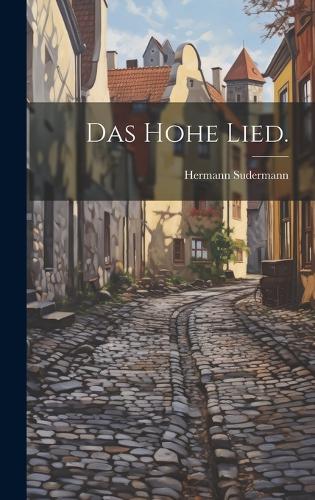 Das hohe Lied.