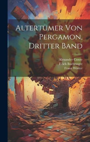 Altertümer von Pergamon, Dritter Band