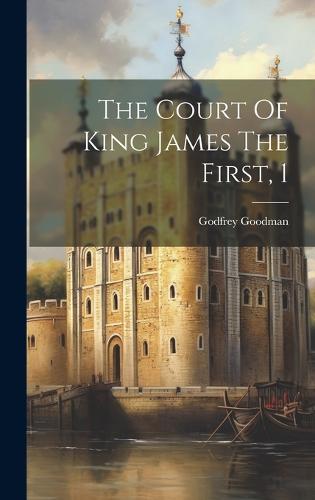 The Court Of King James The First, 1