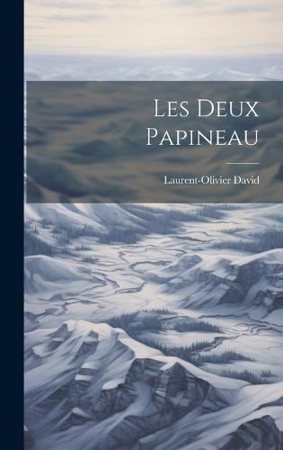 Les Deux Papineau